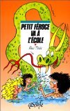 Petit Féroce va à l'école 9782700220100