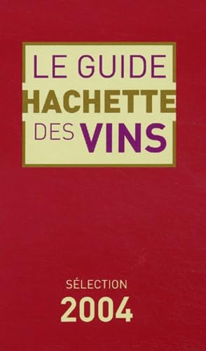 Le Guide Hachette des vins 2004 9782012368262