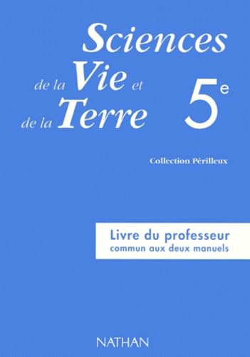 Sciences de la vie et de la terre, 5e, professeur, programme 1997 9782091713359