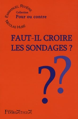 Faut-il croire les sondages ? 9782916623047