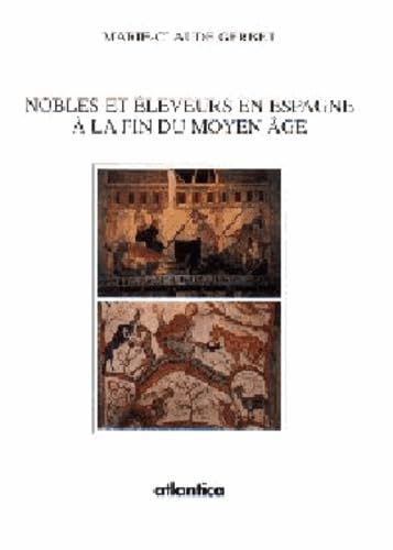 Des Nobles Et Des Eleveurs En Espagne A La Fin Du Moyen Age 9782843945793