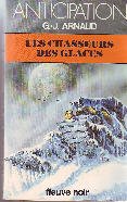 Les chasseurs des glaces (La compagnie des glaces, tome 4) 9782265016606