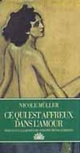 Ce qui est affreux dans l'amour 9782742700257