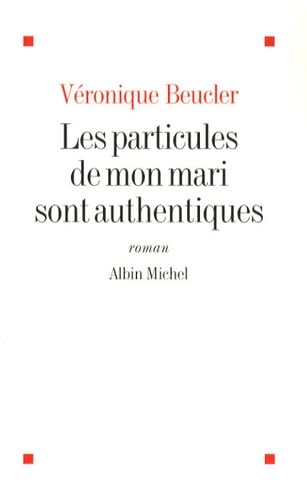 Les Particules de mon mari sont authentiques 9782226188403
