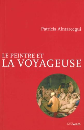 Le peintre et la voyageuse 9782369560401