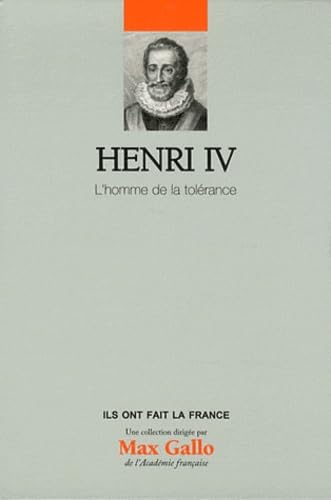 Henri IV : L'homme de la tolérance, tome 4 9782810504145