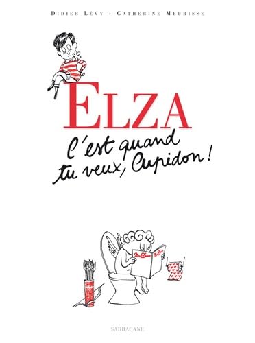 ELZA C'EST QUAND TU VEUX CUPIDON (GD FORMAT) 9782848655048