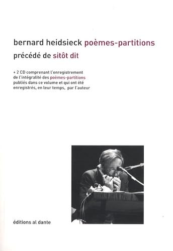 Poèmes-Partitions (1955-1965): Précédé de Sitôt dit (1955) 9782847619713