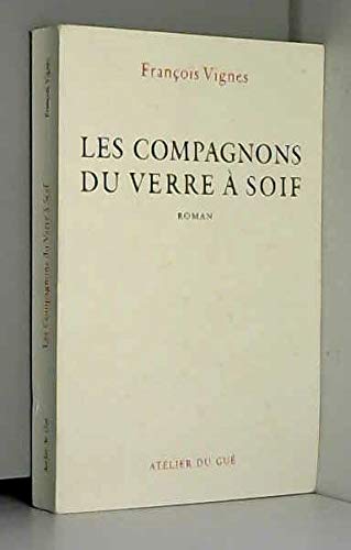 Les compagnons du verre à soif 9782902333394