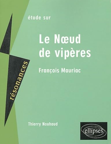 Mauriac, Le Noeud de vipères 9782729818104
