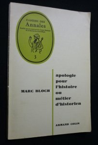 Marc Bloch. Apologie pour l'histoire : Ou métier d'historien. 5e édition 