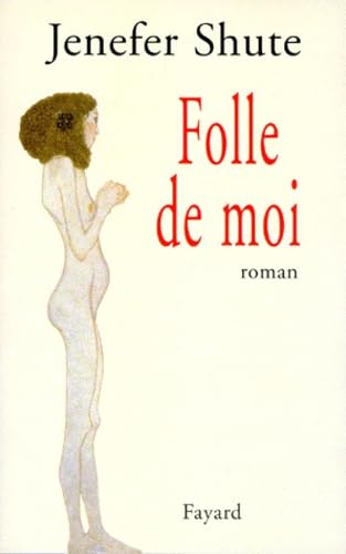 Folle de moi 9782213600758