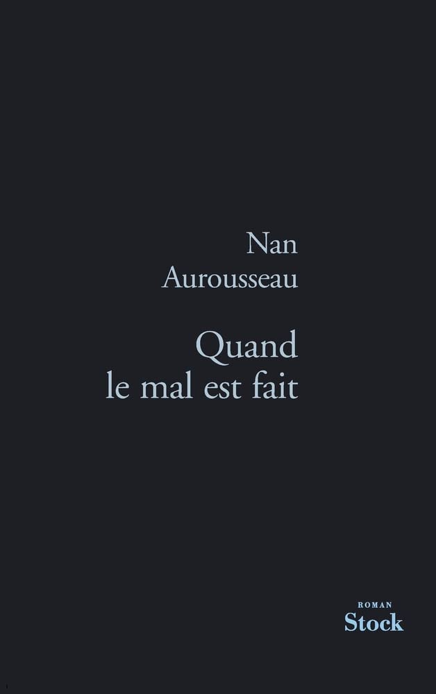QUAND LE MAL EST FAIT 9782234061835