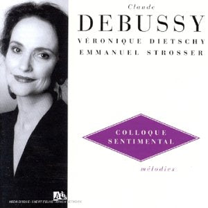 Debussy - Colloque Sentimental - Mélodies 0028946571828