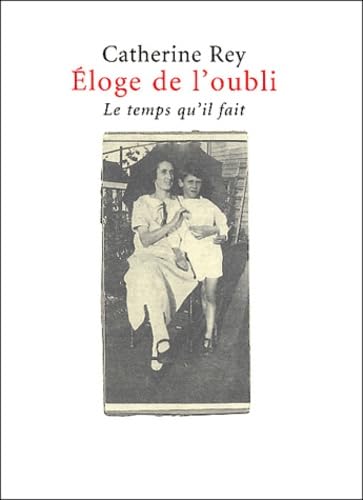 Eloge de l'oubli 9782868532572