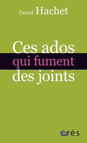 Ces ados qui fument des joints 9782749240077