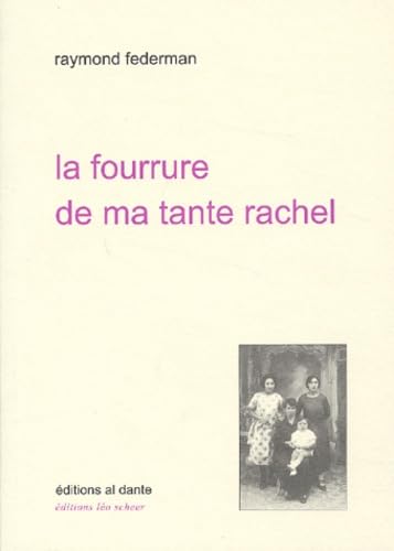 La fourrure de ma tante Rachel 9782847610390