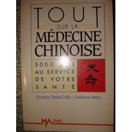 Tout sur la médecine chinoise 9782866763213