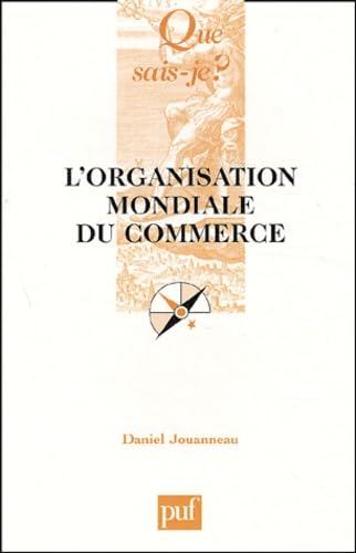 L'Organisation mondiale du commerce 9782130533405