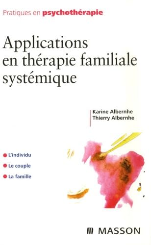 Applications en thérapie familiale systémique 9782294703607