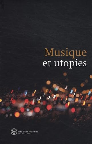Musique et utopies 9782914147514