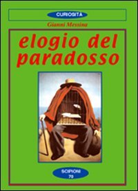 Elogio del paradosso 9788883641077