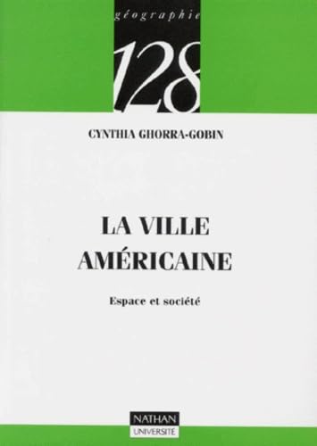 La ville américaine : Espace et société 9782091910161