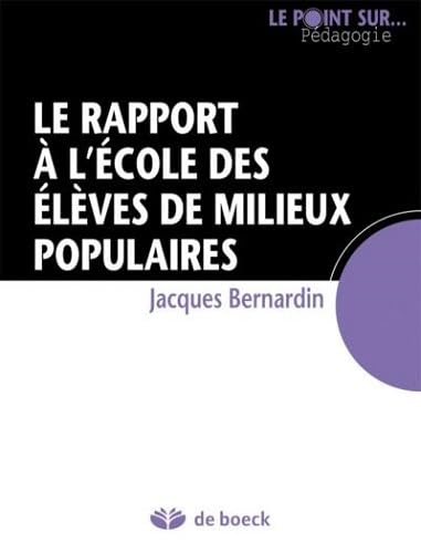 Le rapport à l'école des élèves de milieux populaires 9782804182243