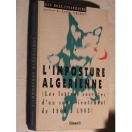 L'imposture algerienne / lettres secrètes d'un sous-lieutenant de 1960 a 1962 9782850182600