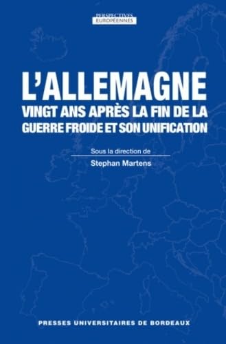 L'Allemagne, vingt ans après la fin de la guerre froide et son unification 9782867816390