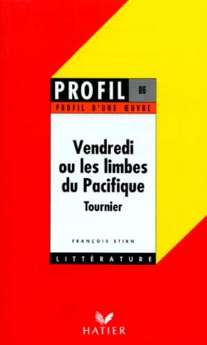 Vendredi ou les limbes du Pacifique, Tournier : Analyse critique 9782218052668