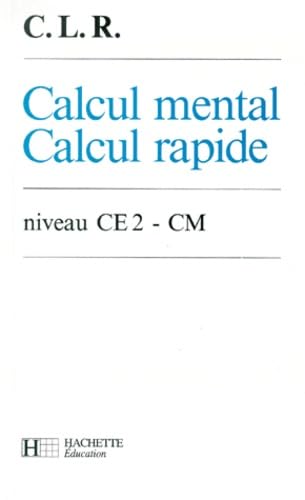 Calcul mental, calcul rapide, CE2-CM 9782010190452