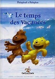 Pataplouf et Pataplon : Le temps des vacances 9782914096157