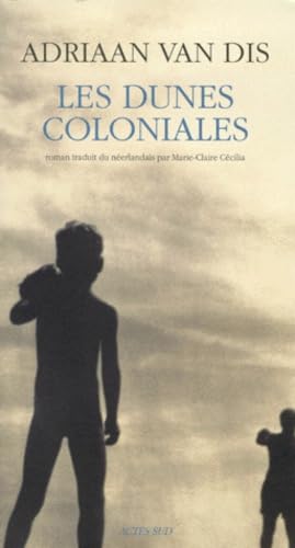 Les dunes coloniales 9782742721351