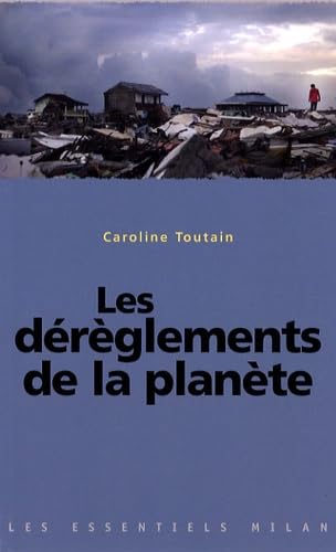 Les dérèglements de la planète 9782745932044