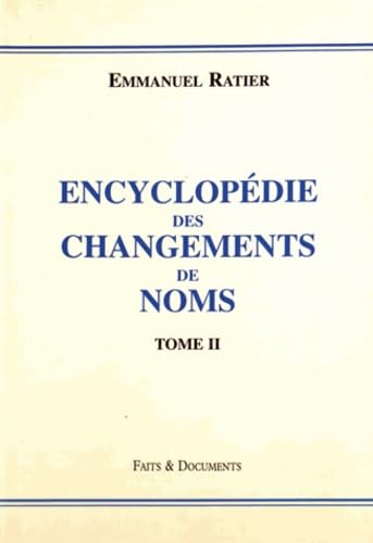 Encyclopédie des changements de noms - tome 2 9782909769080
