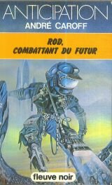 Rod, combattant du futur 9782265011823