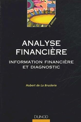 Analyse financière : Information financière et diagnostic 9782100065059
