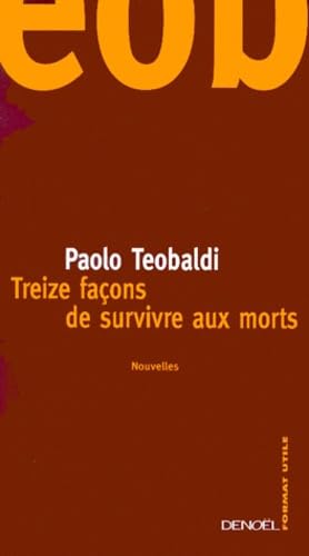 Treize façons de survivre aux morts 9782207251195