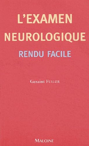 L'Examen Neurologique. Rendu Facile 9782224027308