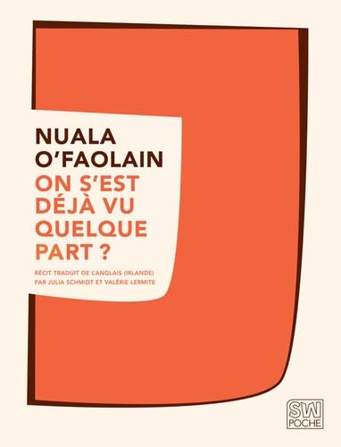 On s'est déjà vu quelque part ?: Les Mémoires accidentels d'une femme de Dublin 9782848051901