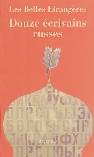 Les Belles Etrangères: Douze écrivains russes 9782742752713