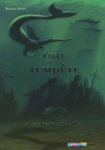 Fille de la tempete: LA LEGENDE DE LA VILLE D'IS 9782203163553