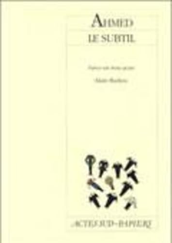 Ahmed le Subtil : Scapin 84 : farce en trois actes 9782869434042