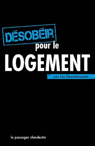 Désobéir pour le logement 9782916952321
