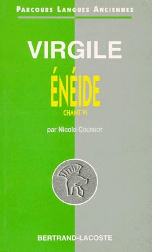 Virgile : L'Enéide, Chant VI - Parcours Langues Anciennes 9782735210268