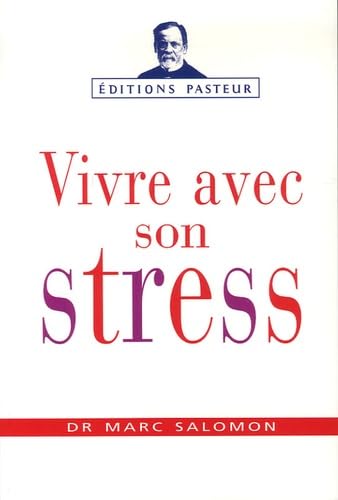 Mieux vivre avec son stress 9782847342758