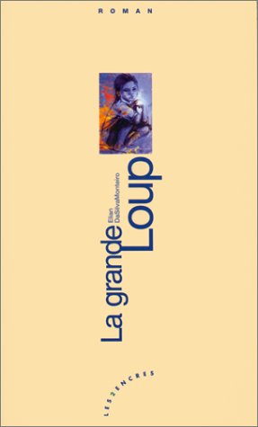 La Grande Loup 9782845560031