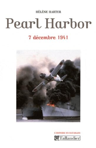 Pearl Harbor 7 décembre 1941 9782847346879