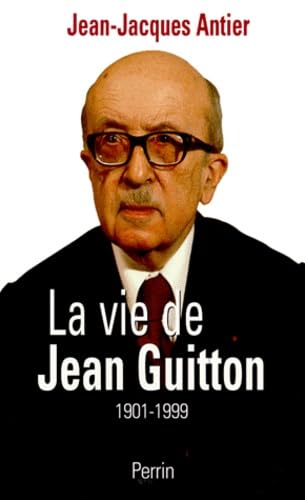 La vie de Jean Guitton 9782262014797